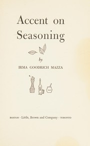 Cover of Accent on seasoning by Irma Goodrich Mazza