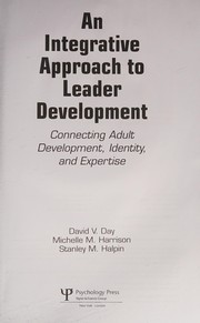 Cover of An integrative approach to leader development by David V. Day