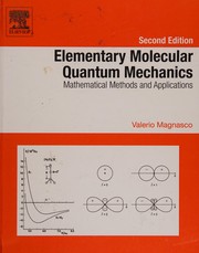 Front cover of Elementary Molecular Quantum Mechanics by Valerio Magnasco