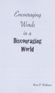 Front cover of Encouraging Words in a Discouraging World by Ron P. Wallace