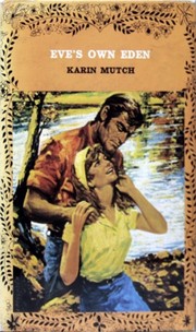 Front cover of Eve's Own Eden by Karin Mutch