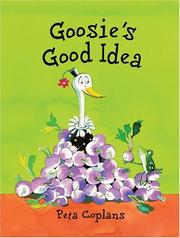 Cover of Goosie's Good Idea by Peta Coplans