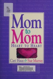 Front cover of Mom to mom by Cari Hoyt Haus