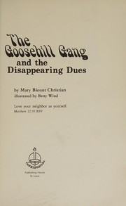 Cover of The Goosehill Gang and the disappearing dues by Mary Blount Christian