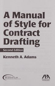 Cover of A manual of style for contract drafting by Kenneth A. Adams