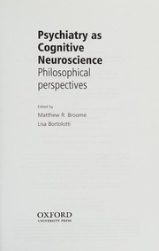 Front cover of Psychiatry as cognitive neuroscience by Lisa Bortolotti