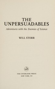 Cover of The unpersuadables by Will Storr