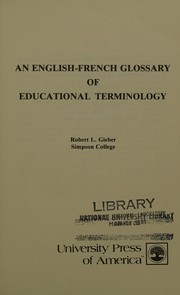 Cover of An English-French Glossary of Educational Terminology by Robert L. Gieber