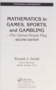 Front cover of Mathematics in games, sports, and gambling by Ronald Gould