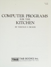 Cover of Computer programs for the kitchen by Terence F. Dicker