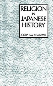 Cover of Religion in Japanese history by Joseph Mitsuo Kitagawa