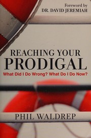 Cover of Reaching Your Prodigal by Phil Waldrep