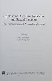 Front cover of Adolescent romantic relations and sexual behavior by Paul Florsheim