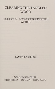 Cover of Clearing the tangled wood by James Lawless