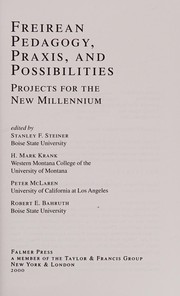 Front cover of Freirean pedagogy, praxis, and possibilities by Stanley F. Steiner