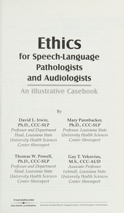 Cover of Ethics for speech-language pathologists and audiologists by David Irwin