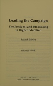 Cover of Leading the campaign by Michael J. Worth