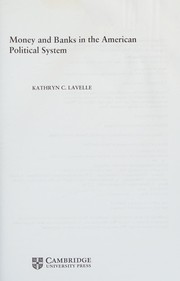 Front cover of Money and banks in the American political system by Kathryn C. Lavelle