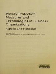 Front cover of Privacy protection measures and technologies in business organizations by George Yee
