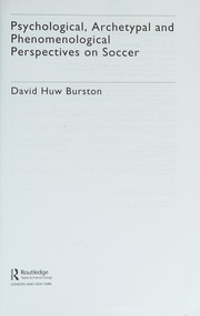 Front cover of Psychological, Archetypal and Phenomenological Perspectives on Soccer by David Huw Burston