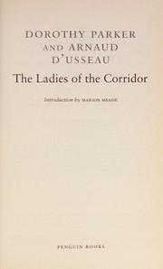 Front cover of The ladies of the corridor by Dorothy Parker
