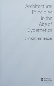 Front cover of Architectural principles in the age of cybernetics by Christopher Hight