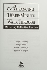 Front cover of Advancing the three-minute walk-through by Carolyn J. Downey