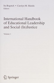 Front cover of International Handbook of Educational Leadership and Social (in)Justice by Ira Bogotch