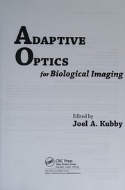 Cover of Adaptive Optics for Biological Imaging by Joel A. Kubby