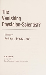 Front cover of The vanishing physician-scientist? by Andrew I. Schafer