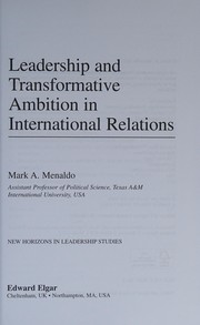 Front cover of Leadership and Transformative Ambition in International Relations by Mark A. Menaldo