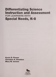 Front cover of Differentiating science instruction and assessment for learners with special needs, K-8 by Kevin D. Finson