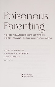 Cover of Poisonous parenting by Shea M. Dunham