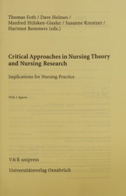 Front cover of Critical Approaches in Nursing Theory and Nursing Research by Thomas Foth