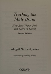 Front cover of Teaching the male brain by Abigail Norfleet James
