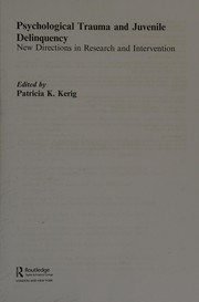 Front cover of Psychological Trauma and Juvenile Delinquency by Patricia K. Kerig