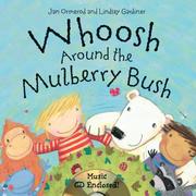 Cover of Whoosh around the mulberry bush by Jan Ormerod