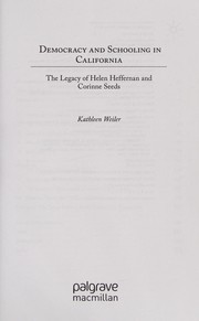 Front cover of Democracy and schooling in California by Kathleen Weiler