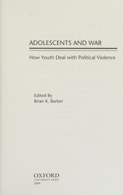 Cover of Adolescents and war by Brian K. Barber
