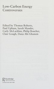 Front cover of Low-Carbon Energy Controversies by Thomas Roberts