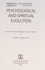 Front cover of Psychological and Spiritual Evolution by Dennis G. Twiggs