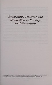 Front cover of Game-based teaching and simulation in nursing and healthcare by Eric B. Bauman