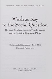 Front cover of Work as key to the social question by Work as Key to the Social Question (2001 Roma, Città del Vaticano)