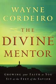Cover of The Divine Mentor by Wayne Cordeiro