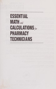 Cover of Essential math and calculations for pharmacy technicians by Indra K. Reddy