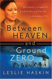 Cover of Between Heaven and Ground Zero by Leslie Haskin