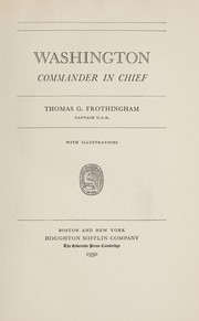 Cover of Washington, Commander in Chief by Thomas Goddard Frothingham