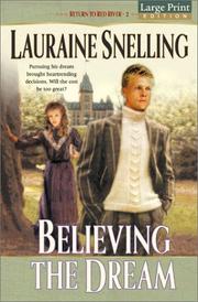 Front cover of Believing the dream by Lauraine Snelling