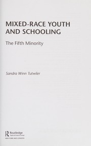 Front cover of Mixed-Race Youth and Schooling by Sandra Winn Tutwiler