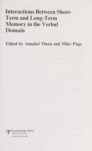 Front cover of Interactions between short-term and long-term memory in the verbal domain by Annabel Thorn